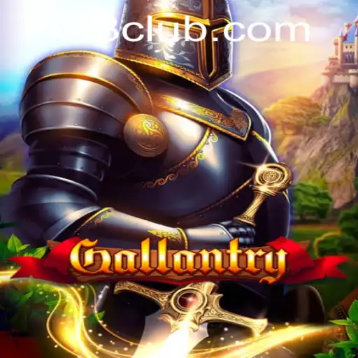 Exploring the Exciting World of Gallantry